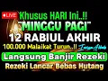 Download Lagu PUTAR DZIKIR INI‼️Dzikir Mustajab Pembuka Pintu Rezeki, InsyaAllah Rezekimu Mengalir Deras