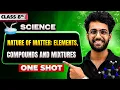 Nature of Matter Elements Compounds and Mixtures Science One Shot Revision Class 8th