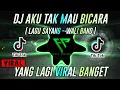 Download Lagu DJ AKU TAK MAU BICARA - WALI BAND  🔊 || YANK WALI 😍 ||  VIRAL TIKTOK 2K21 ( Ferdi Nation )