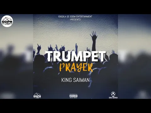 Download MP3 King Saiman-Trumpet Prayer