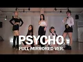 Download Lagu [R7] Red Velvet(레드벨벳) Psycho 안무 풀버전 거울모드 ::리얼모션 (REAL MOTION DANCE PRACTICE MIRRORED)