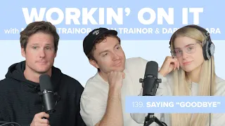 Workin' On Saying Goodbye