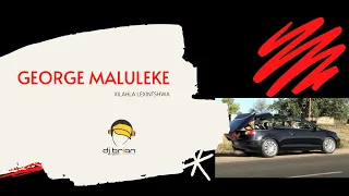 george maluleke xilahla lexintshwa official video 