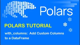 Polars Tutorial 4 with - columns Add Custom Columns to a DataFrame