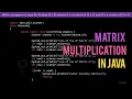 Write a program in Java for finding AxB where A is a matrix of 3x3 and B is a matrix of 3x4 Lab