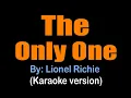 Download Lagu THE ONLY ONE - Lionel Richie (karaoke version)