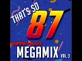 Lagu THAT'S SO '87 MEGAMIX - VOL. 3