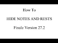 Finale Tutorial How to Hide Notes and Rests in Finale Version 27 2