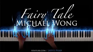 michael wong fairy tale tong hua piano cover