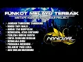 Download Lagu Dugem Funkot LAGU MELAYU TERBAIK SEPANJANG MASA || By Dj Nandar project iD #newstyle2024