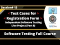 Session 15 - Independent Software Testing Live Project Part 8