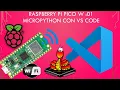 Raspberry Pi Pico W 01 Micropython en Visual Studio Code