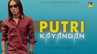 thomas arya putri kayangan lagu slow rock thomas arya official music video