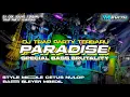 Download Lagu DJ PARADISE TERBARU 2025 | DJ TRAP PARTY STYLE MIDDLE CETUS BASS BLAYER | COCOK BUAT CEK SOUND⚠️