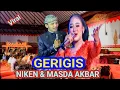 Download Lagu GERIGIS NIKEN MASDA AKBAR TAMPIL BEDA KEMBALI INI YANG DITUNGGU TUNGGU 