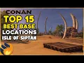 TOP 15 BEST Base Locations In Conan Exiles Enhanced Isle Of Siptah Edition