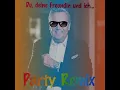 Du, deine Freundin und Ich / 2023 Party Deluxe 2.0 Delta Exklusive Gold Edition Remix Version
