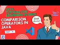 Comparison Operators in Java Part - 14 Relational Operators Explained Java Tutorial
