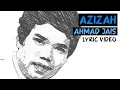 Download Lagu Ahmad Jais - Azizah (Official Lyric Video)