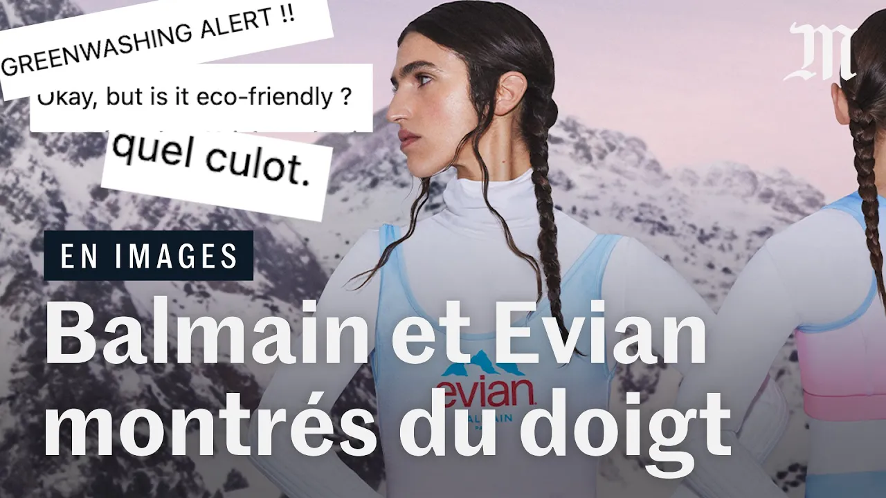 « Greenwashing » : Balmain et Evian face à une pluie de critiques