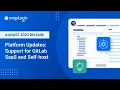 Platform Updates Support for GitLab SaaS and Self-hosted