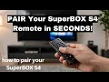 SuperBox S4 Pro Remote Control Pairing in Seconds - Easy Step-by-Step Tutorial