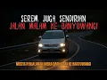 Download Lagu MERINDING MALAM SENDIRIAN DI JALAN KE BANYUWANGI! PERJALANAN MISTIS INDRA TERSESAT MALAM HARI DI JAW