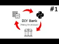 How to make a Bank in python intermediates Making the database