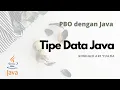 Tutorial Pemrograman Java Bag 7 Tipe Data