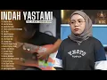 Download Lagu INDAH YASTAMI FULL ALBUM TERBARU 2025 | Seberkas Sinar Tanpa Iklan
