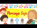 Download Lagu Peraga Lagu Sekolah Minggu - Percaya Saja