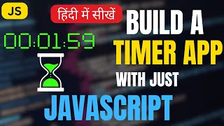 Countdown Timer App in JavaScript Beginner JavaScript Project in Hindi 2025