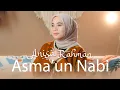 Download Lagu Anisa Rahman - Asma'un Nabi (Official Music Video)