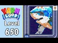 Yarn Loop Level 650 Walkthrough