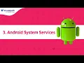 Android System Services Android Development Tutorials Visualpath