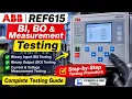 ABB REF615 BI BO Measurement Testing Protection Relay Testing