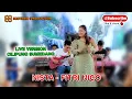 Download Lagu Nista Rya Fitria - Fitri Nico Entertainment  (Sabilla Sound) - Versi Bajidor Pongdut - Live Sumedang