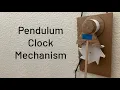 Cardboard Pendulum Clock Mechanism Tutorial