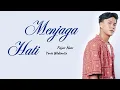 Download Lagu Fajar Noor, Yovie Widianto - Menjaga Hati | Lirik Lagu