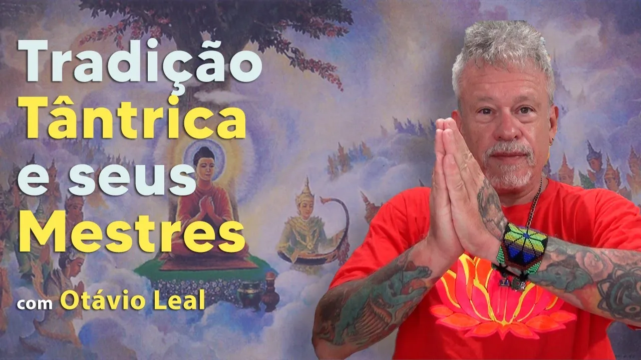 Tradição Tântrica e seus Mestres