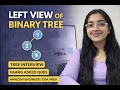 Left view of Binary Tree Tree Interview FAANG Asked Ques Amazon Engineer DSA Prep