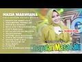 Download Lagu FULL ALBUM NAZIA MARWIANA AGENG MUSIC | KHAYALAN MASA LALU