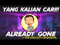 Download Lagu DJ ALREADY GONE X GUE MAH GITU ORANGNYA KANE VIRAL TIKTOK 2022