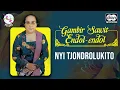 Download Lagu Nyi Tjondrolukito - Gambir Sawit Endol-Endol | Official Audio