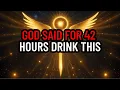 Download Lagu God's Chosen One, You Have To Rely On This For 42 Hours – Shocking Age Reversal