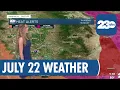 23ABC Morning Weather Update for July 22 2026 in Kern County