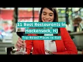 11 Best Restaurants in Hackensack NJ