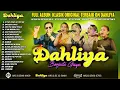 Lagu FULL ALBUM DAHLIYA BERJUTA GAYA// MUSIK KLASIK TOP \