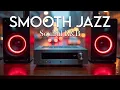 Lagu Jazz \u0026 Soul R\u0026B – Smooth Instrumental Grooves for Relaxing \u0026 Chilling