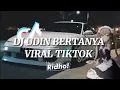 Download Lagu DJ SI UDIN BERTANYA DATANG KEPADAKU - WALI BOOTLEG MENGKANE VIRAL TIKTOK